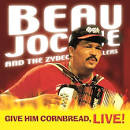 Beau Jocque & The Zydeco Hi-Rollers - Give Him Cornbread, Live!