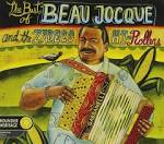 Beau Jocque & The Zydeco Hi-Rollers - Zydeco: The Essential Collection