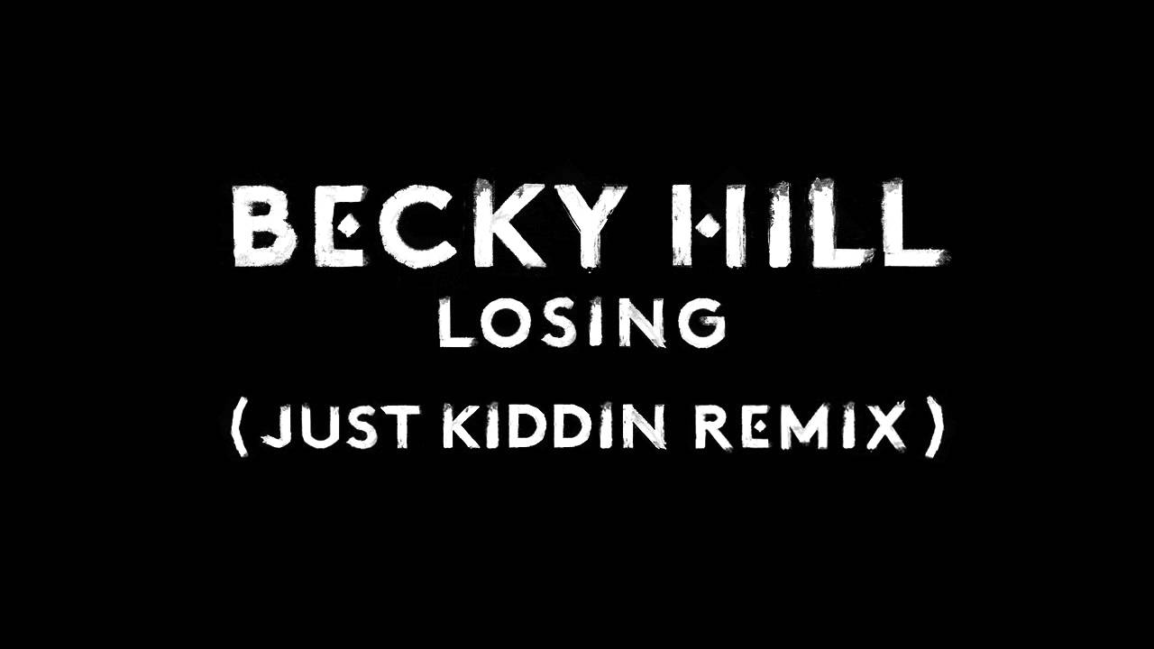 Losing [Just Kiddin Remix]