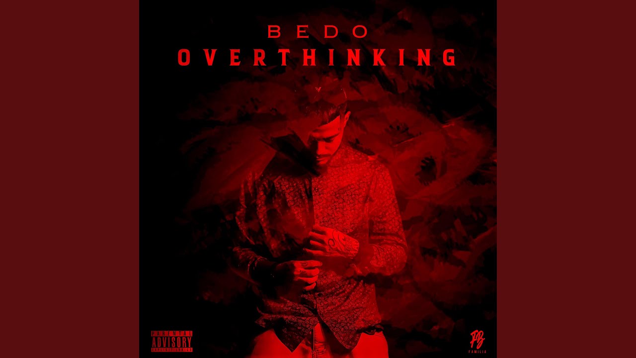 Bedo - Overthinking