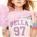 Bella Thorne - Call It Whatever