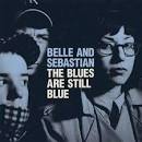 The Blues Are Still Blue [UK 3 Tracks]