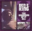 Ben E. King - The Beginning of It All