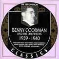 Benny Goodman & His Orchestra - 1939-1940