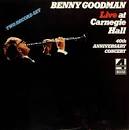 Benny Goodman & His Orchestra - Live at Carnegie Hall: 40th Anniversary Concert