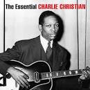 Benny Goodman & His Orchestra - The Essential Charlie Christian