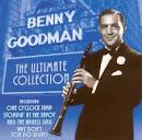 Benny Goodman & His Orchestra - The Ultimate Collection