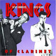 Benny Goodman & His Orchestra - Kings of the Clarinet