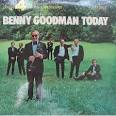 Benny Goodman & His Orchestra - Benny Goodman Today