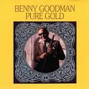 Benny Goodman & His Orchestra - Pure Gold