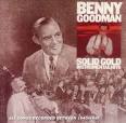 Benny Goodman & His Orchestra - Solid Gold Instrumental Hits