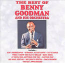 Benny Goodman & His Orchestra - The Best of Benny Goodman [Curb/Capitol]