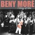 Beny Moré - The King of Son