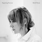 Beth Orton - Sugaring Season [Deluxe Edition]