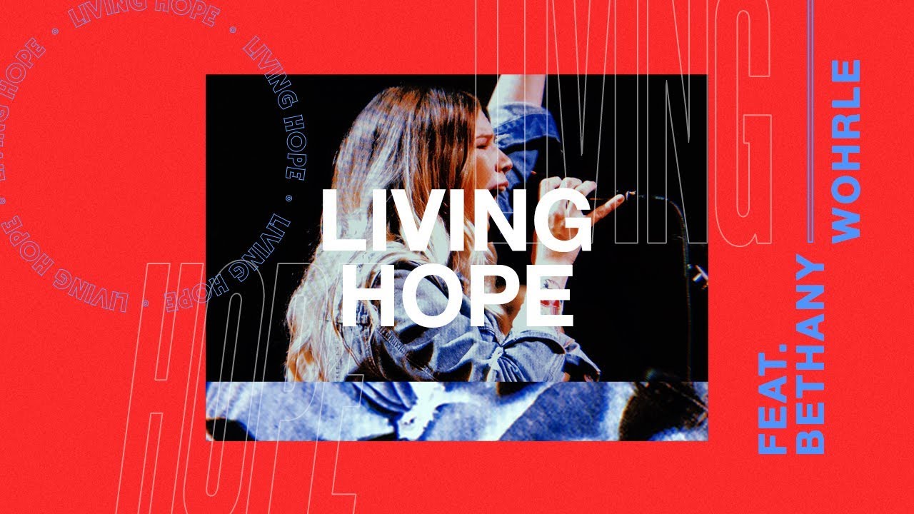 Bethany Wohrle - Living Hope