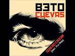 Beto Cuevas - Quiero Creer