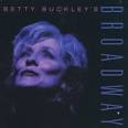 Betty Buckley - Betty Buckley's Broadway