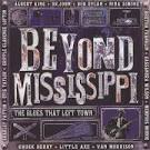 Charley Patton - Beyond Mississippi: The Blues That Left Town