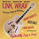 Ray Harris - Big Box of Link Wray and More Kings of Distortion