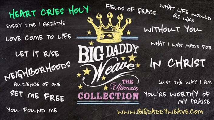 Big Daddy Weave - Heart Cries Holy