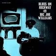 Big Joe Williams - Blues on Highway 49