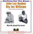 Big Joe Williams - Meet Me Around the Corner