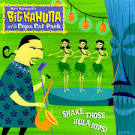 Big Kahuna and the Copa Cat Pack - Shake Those Hula Hips!