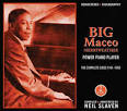 Big Maceo Merriweather - Power Piano Player: The Complete Sides 1941-1950