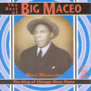 Big Maceo Merriweather - The Best of Big Maceo: The King of Chicago Blues Piano