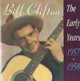 Bill Clifton - The Early Years (1957-1958)