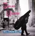 Bill Crow - From Birdland to Broadway