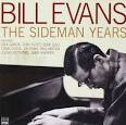 Bill Evans - The Sideman Years