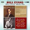 Bill Evans - Three Classic Albums Plus