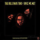 Bill Evans - Since We Met