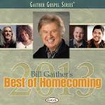 Bill Gaither - Bill Gaither's Best of Homecoming 2013