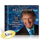 Stephen Hill - Bill Gaither's 30 Favorite Homecoming Hymns