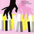 Bill Sharpe - Famous People Live