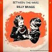 Billy Bragg - Between the Wars