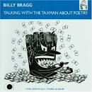 Billy Bragg - Talking with the Taxman About Poetry