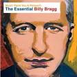 Billy Bragg - Must I Paint You a Picture?: The Essential Billy Bragg