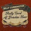 Billy Currington - Pretty Good at Drinkin' Beer