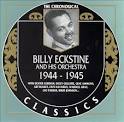 Billy Eckstine - 1944-1945