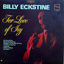 Billy Eckstine - For Love of Ivy