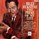 Billy Eckstine - Prime of My Life