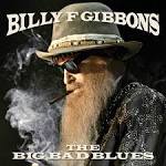 Billy Gibbons - The Big Bad Blues