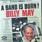 Billy May - A Band Is Born