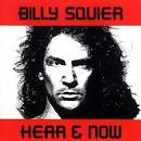 Billy Squier - Hear & Now