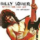 Billy Squier - Reach for the Sky: The Anthology