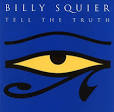 Billy Squier - Tell the Truth