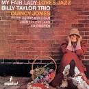 Billy Taylor - My Fair Lady Loves Jazz